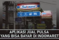 aplikasi jual pulsa yang bisa bayar di indomaret